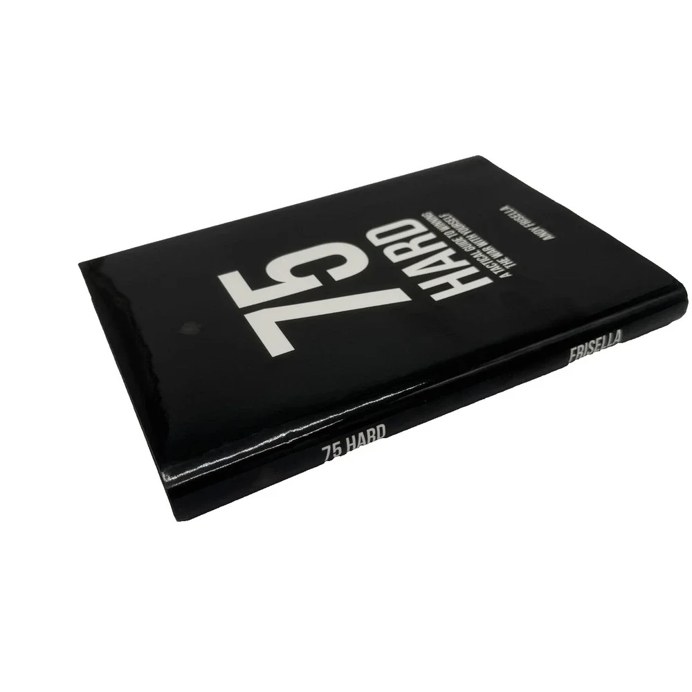 75 Hard A Tactical Guide to Winning the War with Yourself Andy Frisella Book‎